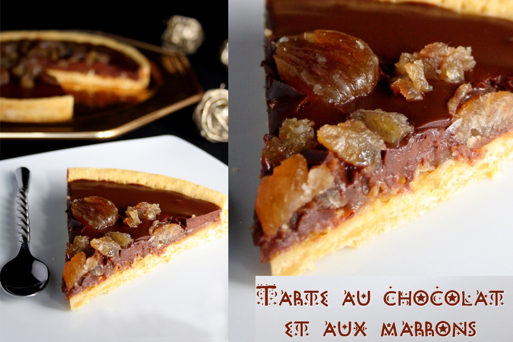 tarte chocolat marrons glacés